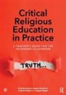 Christina Easton, Christina Goodman Easton, Easton Christina, Angela Goodman, Goodman Angela, Andrew Wright... - Critical Religious Education in Practice