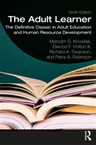 Elwood F. Holton, Elwood F Holton III, Elwood F. Holton III, Malcolm Knowles, Malcolm S Knowles, Malcolm S. Knowles... - Adult Learner