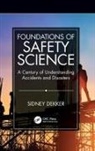 Sidney Dekker, Sidney (Griffith University Dekker - Foundations of Safety Science