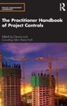 Shane Lock Forth, Shane Forth, Dennis Lock - Practitioner Handbook of Project Controls