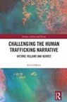 Erin O'Brien, Erin O''brien, O'Brien Erin - Challenging the Human Trafficking Narrative