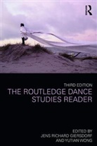 Jens Richard Wong Giersdorf, Jens Richard Giersdorf, Giersdorf Jens Richard, Yutian Wong, Wong Yutian - Routledge Dance Studies Reader