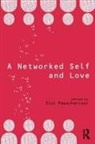 Zizi Papacharissi, Zizi Papacharissi, Papacharissi Zizi - Networked Self and Love