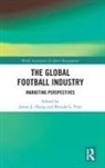 James J. (University of Georgia Zhang, James J. Pitts Zhang, Brenda G. Pitts, Pitts Brenda G., James J. Zhang, Zhang James J. - Global Football Industry