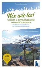 Thomas Rambauske - Nix wie los: Wander- und Gipfelerlebnisse in Niederösterreich