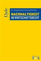 Karina Bauernhofer, Daniel Ennöckl, Mich Holoubek, Michael Holoubek, Theresa Hößl, Katrin Hummel... - Nachhaltigkeit im Wirtschaftsrecht