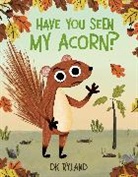 Dk Ryland, Dk Ryland - Have You Seen My Acorn?