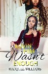 Racquel Williams - Luvin' Him Wasn't Enough