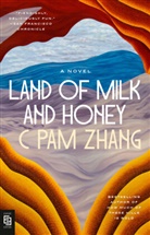 C Pam Zhang - Land of Milk and Honey