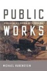 Michael Rubenstein - Public Works