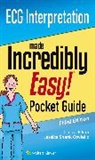 LWW - Ecg Interpretation: An Incredibly Easy Pocket Guide