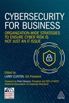 Larry Clinton, Larry Clinton - Cybersecurity for Business