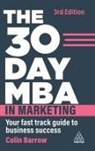 Colin Barrow, Barrow Colin - 30 Day Mba in Marketing