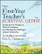 Michelle Cummings, Michelle Thompson Cummings, Cummings Michelle, Julia G Thompson, Julia G. Thompson, Thompson Julia G. - First-Year Teacher''s Survival Guide