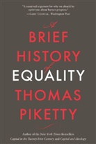 Thomas Piketty, Steven Rendall - Brief History of Equality