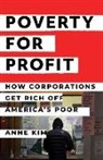 Anne Kim - Poverty for Profit