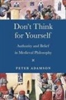 Peter Adamson - Don''t Think for Yourself