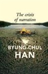 Byung-Chul Han - Crisis of Narration