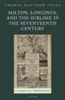 Thomas Matthew Vozar, Thomas Matthew (Excellence Strategy Postdoc Vozar - Milton, Longinus, and the Sublime in the Seventeenth Century