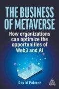 David Palmer - Business of Metaverse - How Organizations Can Optimize the Opportunities of Web3 and Ai