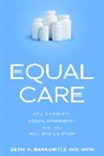 Seth A Berkowitz, Seth A. Berkowitz - Equal Care