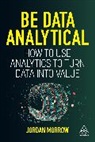 Jordan Morrow - Be Data Analytical