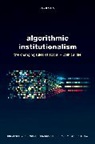 Virgilio Almeida, Fernando Filgueiras, Associate Professor Ricardo Fabrino (Fed Mendonca, Prof Ricardo Fabrino (Associate Professo Mendonca, Ricardo Fabrino Mendonca - Algorithmic Institutionalism