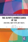 Heather L. (De Montfort University Dichter, Heather L. (De Montfort University) Teetz Dichter, Heather L. Dichter, Dichter Heather L., Sarah Teetzel, Teetzel Sarah - Olympic Winter Games At 100