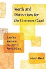 Gabriel Abend, Abend Gabriel - Words and Distinctions for the Common Good