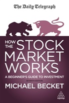Michael Becket, Becket Michael - How the Stock Market Works