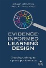 Paul A. Kirschner, Kirschner Paul A., Mirjam Neelen, Mirjam Kirschner Neelen - Evidence-Informed Learning Design