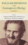 Christopher Ben Sammon Simpson, Brendan Thomas Sammon, Christopher Ben Simpson - William Desmond and Contemporary Theology