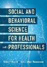 Brian P. Hinote, Brian P. Wasserman Hinote, Hinote Brian P., Jason Adam Wasserman, Wasserman Jason Adam - Social and Behavioral Science for Health Professionals