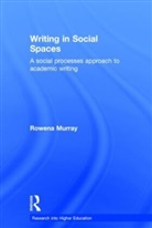 Rowena Murray, Murray Rowena - Writing in Social Spaces