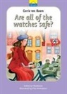 Catherine Mackenzie - Corrie Ten Boom: Are All of the Watches Safe?