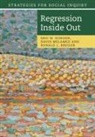 Ronald L Breiger, Ronald L. (University of Arizona) Breiger, Breiger Ronald L., David Melamed, David (Ohio State University) Melamed, Eric W Schoon... - Regression Inside Out