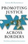 Lucia M. Rafanelli, Lucia M. (Assistant Professor of Politi Rafanelli - Promoting Justice Across Borders