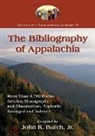 John R. Burch - The Bibliography of Appalachia