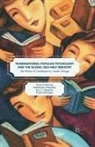 Emmanuel Alvarado, Eric Hendriks, Eric C Hendriks, Eric C. Hendriks, Dylan Kerrigan, Daniel Nehring - Transnational Popular Psychology and the Global Self-Help Industry