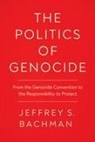 Jeffrey S Bachman, Jeffrey S. Bachman - Politics of Genocide