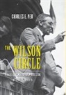 Charles E Neu, Charles E. Neu, Charles E. (Professor of History Neu - Wilson Circle