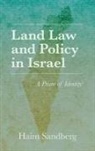 Haim Sandberg - Land Law and Policy in Israel