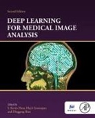 S. Kevin (Principal Key Expert Zhou, Hayit Greenspan, Hayit (Head Greenspan, Greenspan Hayit, Dinggang Shen, Dinggang (Professor Shen... - Deep Learning for Medical Image Analysis