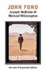 Joseph McBride, Joseph Wilmington Mcbride, Michael Wilmington - John Ford
