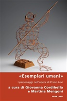 Pierpaolo Antonello, Giovanna Cordibella, Robert S.C. Gordon, Martina Mengoni, Robert S C Gordon u a - «Esemplari umani»
