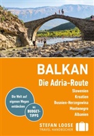 Andrea Markand, Mark Markand - Stefan Loose Reiseführer Balkan, Die Adria-Route. Slowenien, Kroatien, Bosnien und Herzegowina, Montenegro, Albanien