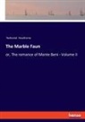 Nathaniel Hawthorne - The Marble Faun