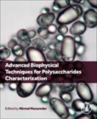 Nirmal Mazumder, Nirmal (Assistant Professor Mazumder - Advanced Biophysical Techniques for Polysaccharides Characterization