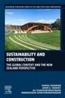 Kamal Dhawan, John E Tookey, Ali GhaffarianHoseini, Amirhosein GhaffarianHoseini, John E. Tookey, John E Tookey - Sustainability and Construction