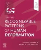 John M Graham, John M. (Director Graham, Graham John M., Pedro A Sanchez-Lara, Pedro A. Sanchez-Lara, Sanchez-Lara Pedro A. - Smith's Recognizable Patterns of Human Deformation